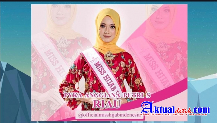 Pyka Akan Tampilkan Sosok Pelopor Pendidikan Perempuan Kesultanan Siak di Ajang Miss Hijab Indones
