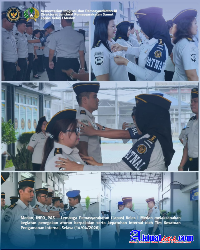 Lapas Kelas I Medan Laksanakan Penegakan Aturan Berpakaian Dan Kepatuhan Internal
