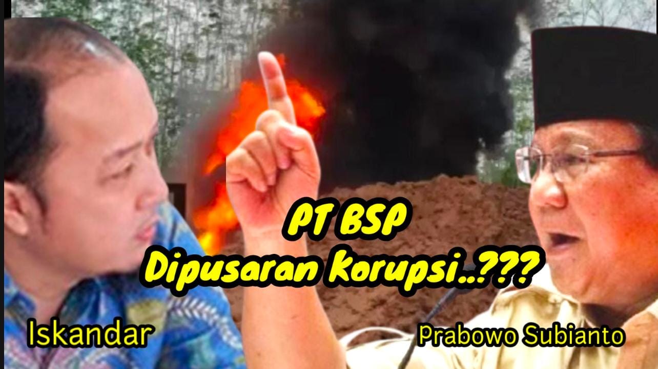 Apakah PT BSP Siak Dipusaran Kasus SKANDAL KEJAHATAN MIGAS Indonesia? Iskandar Diperiksa