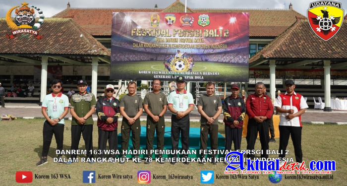 Pembukaan Festival Forsgi Bali 2 KOREM 163/WSA Dalam Rangka HUT Ke - 78 Kemerdekaan RI