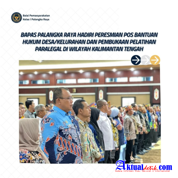 Bapas Palangka Raya Hadiri Peresmian Pos Bantuan Hukum Dan Pelatihan Paralegal Kalteng