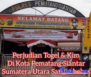Perjudian Togel Dan Hongkong Bebas  Dikota Pematang Siantar