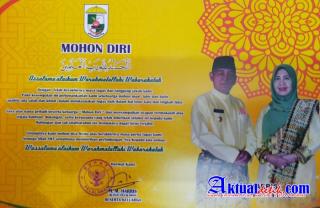 Masa Jabatan H.M.Haris dan H.Zaerdewan MM Telah Berakhir Sebagai Bupati dan Wakil Bupati